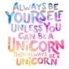 Always be a Unicorn